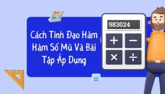 Cách Tính Đạo Hàm Hàm Số Mũ, Bài Tập Đạo Hàm Hàm Số Mũ Và Logarit