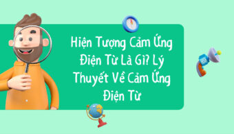 Hiện tượng cảm ứng điện từ là gì? Lý thuyết Vật lý 9