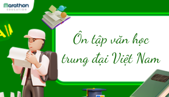 Hướng dẫn soạn bài Ôn tập văn học trung đại Việt Nam