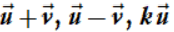 Tọa độ của tổng, hiệu ,tích của một số với một vectơ